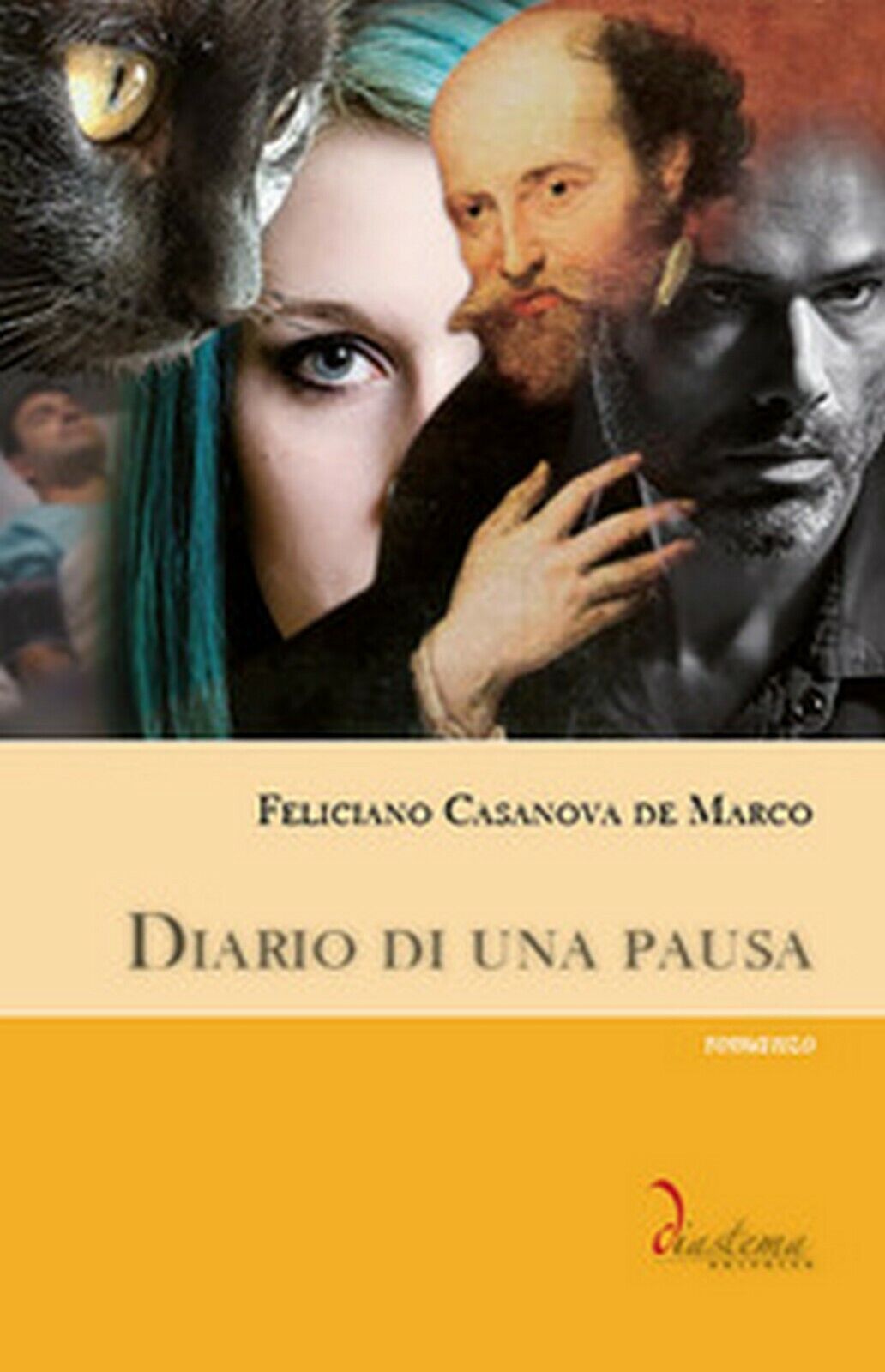 Diario di una pausa  di Feliciano Casanova De Marco,  2018,  Diastema