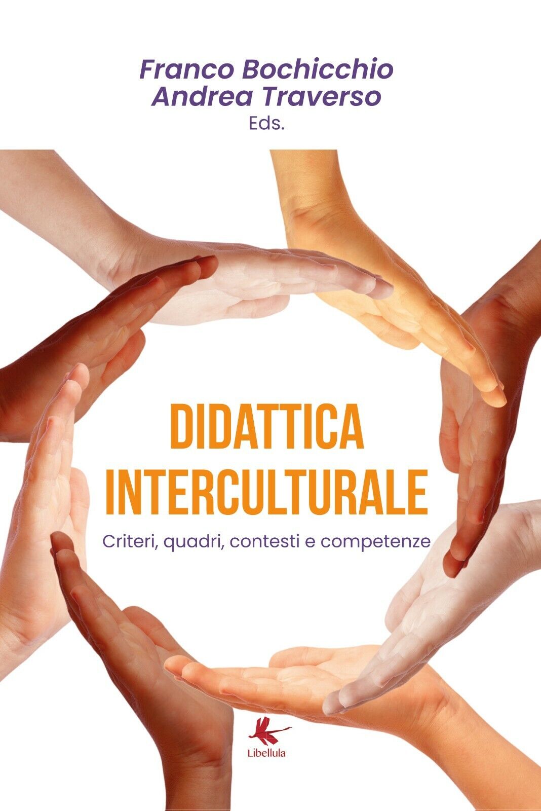 Didattica Interculturale. Criteri, quadri, contesti e competenze (Youcanprint)
