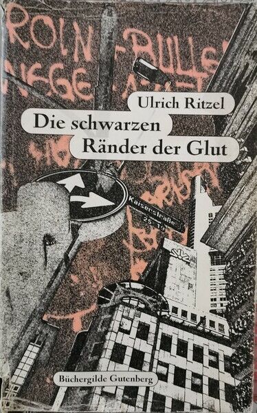 Die schwarzen rander der glut  di Ulrich Ritzel,  2001,  Buchergilde - ER