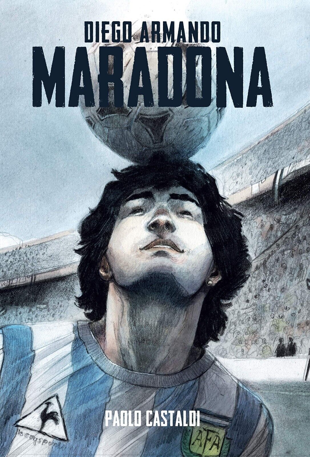 Diego. Una biografia di Diego Armando Maradona di Paolo Castaldi,  2019,  Becco 