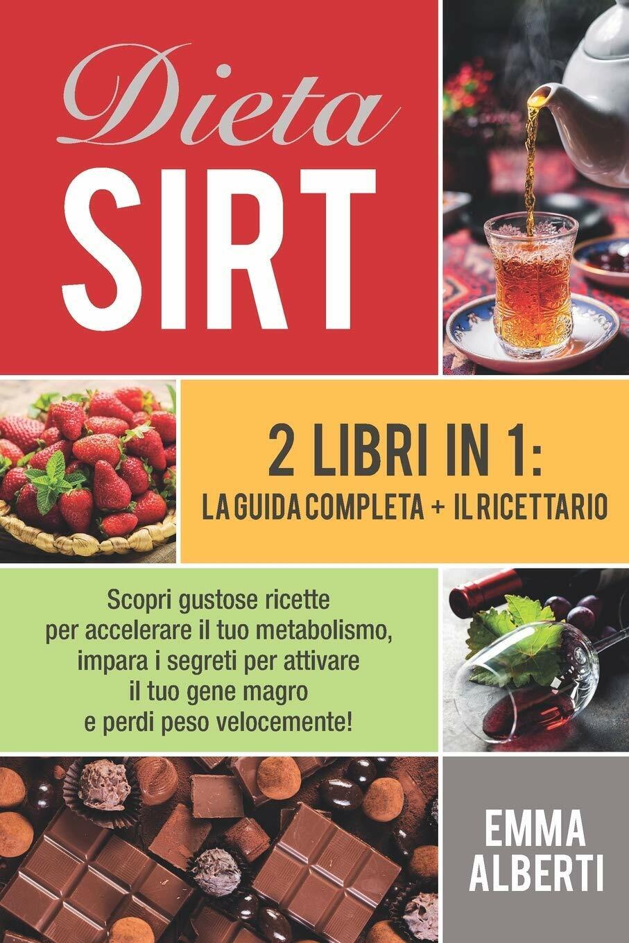 Dieta Sirt 2 libri in 1: la guida completa + il ricettario. Scopri gustose ricet