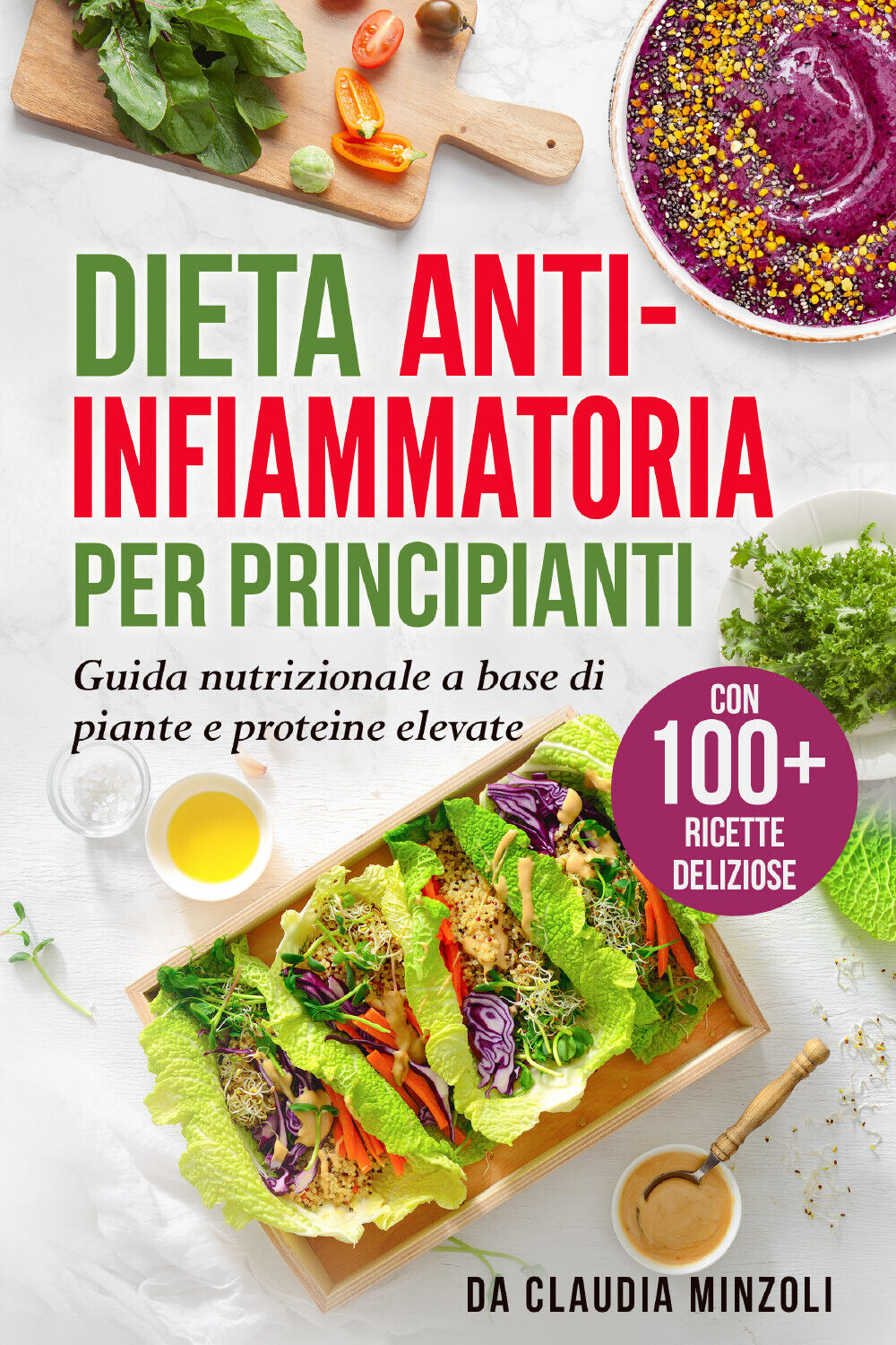Dieta anti-infiammatoria per principianti di Claudia Minzoli,  2021,  Youcanprin