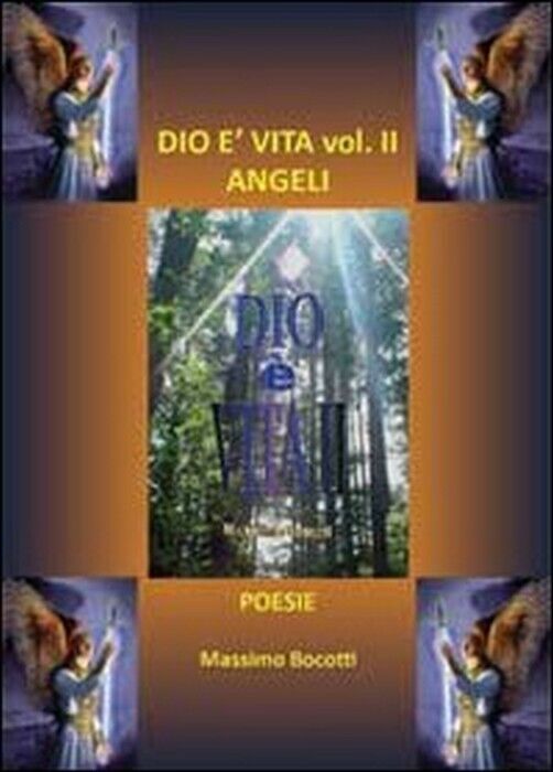 Dio ? vita Vol.2 -  Massimo Bocotti,  2011,  Youcanprint