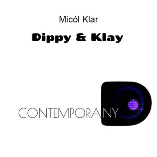 Dippy & klay contemporany di Mic?l Klar, 2022, Youcanprint
