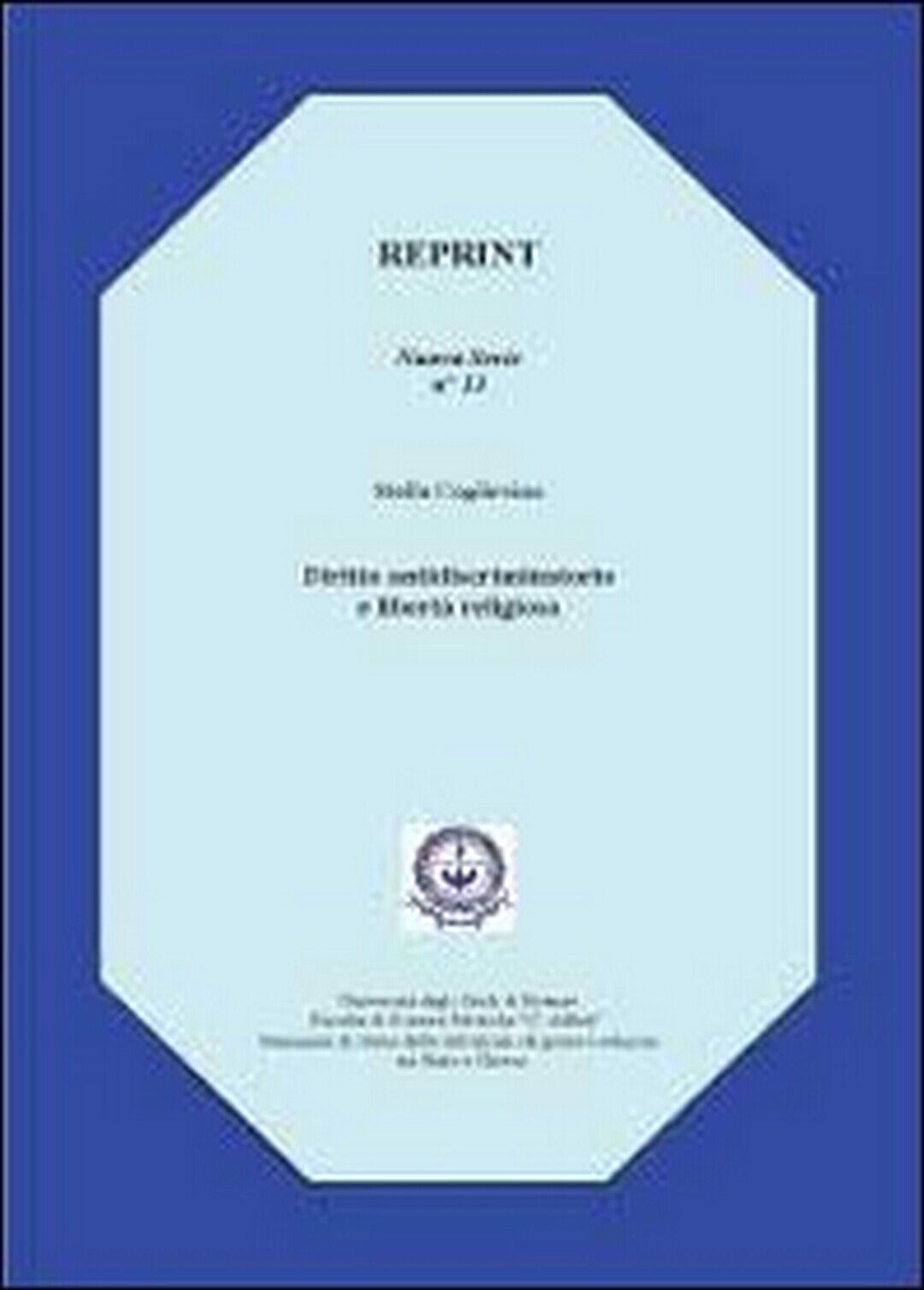 Diritto antidiscriminatorio e libert? religiosa,  di Stella Coglievina,  2012
