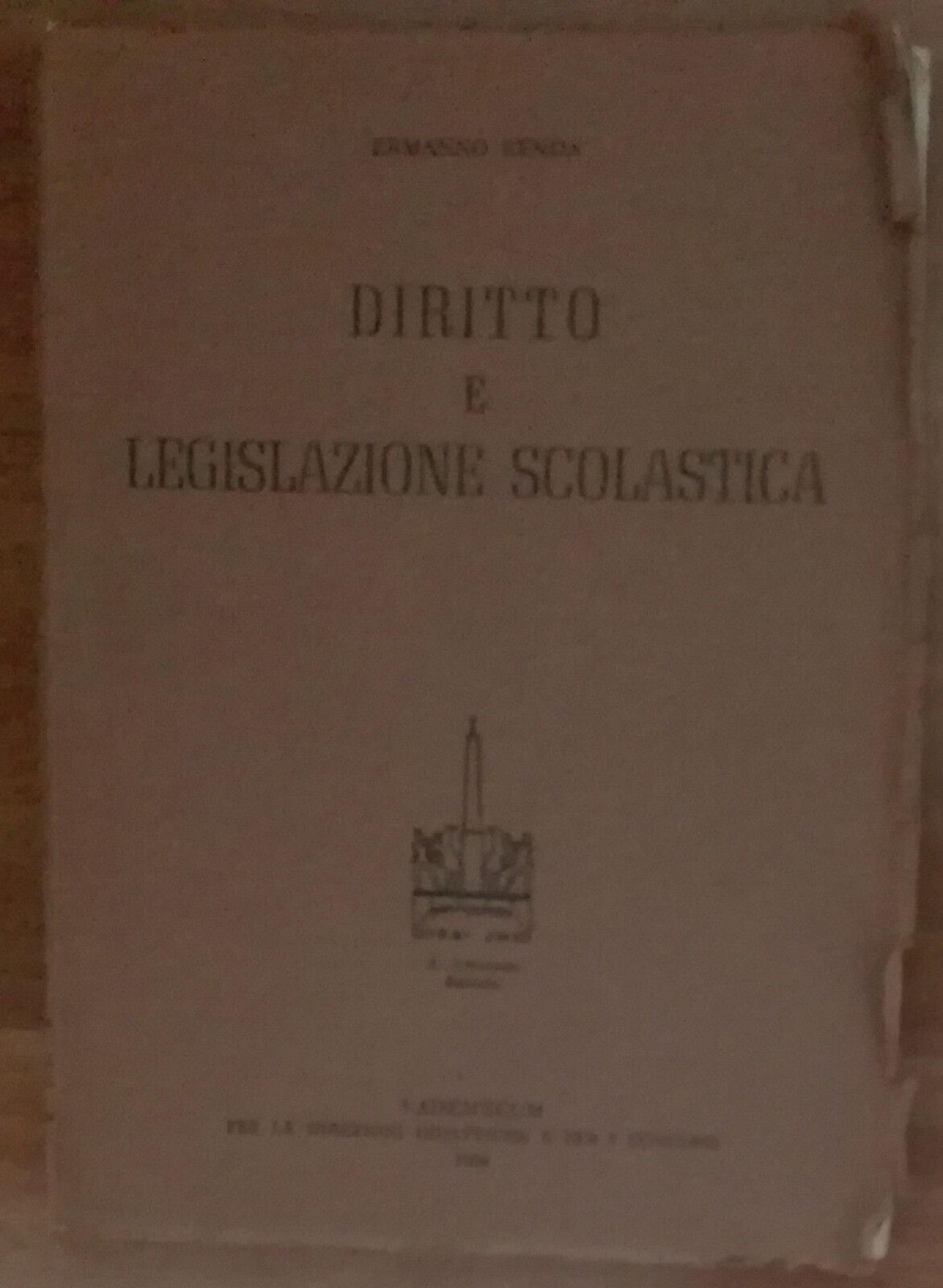 Diritto e legislazione scolastica - Ermanno Renda - A.Armando,1958 - A