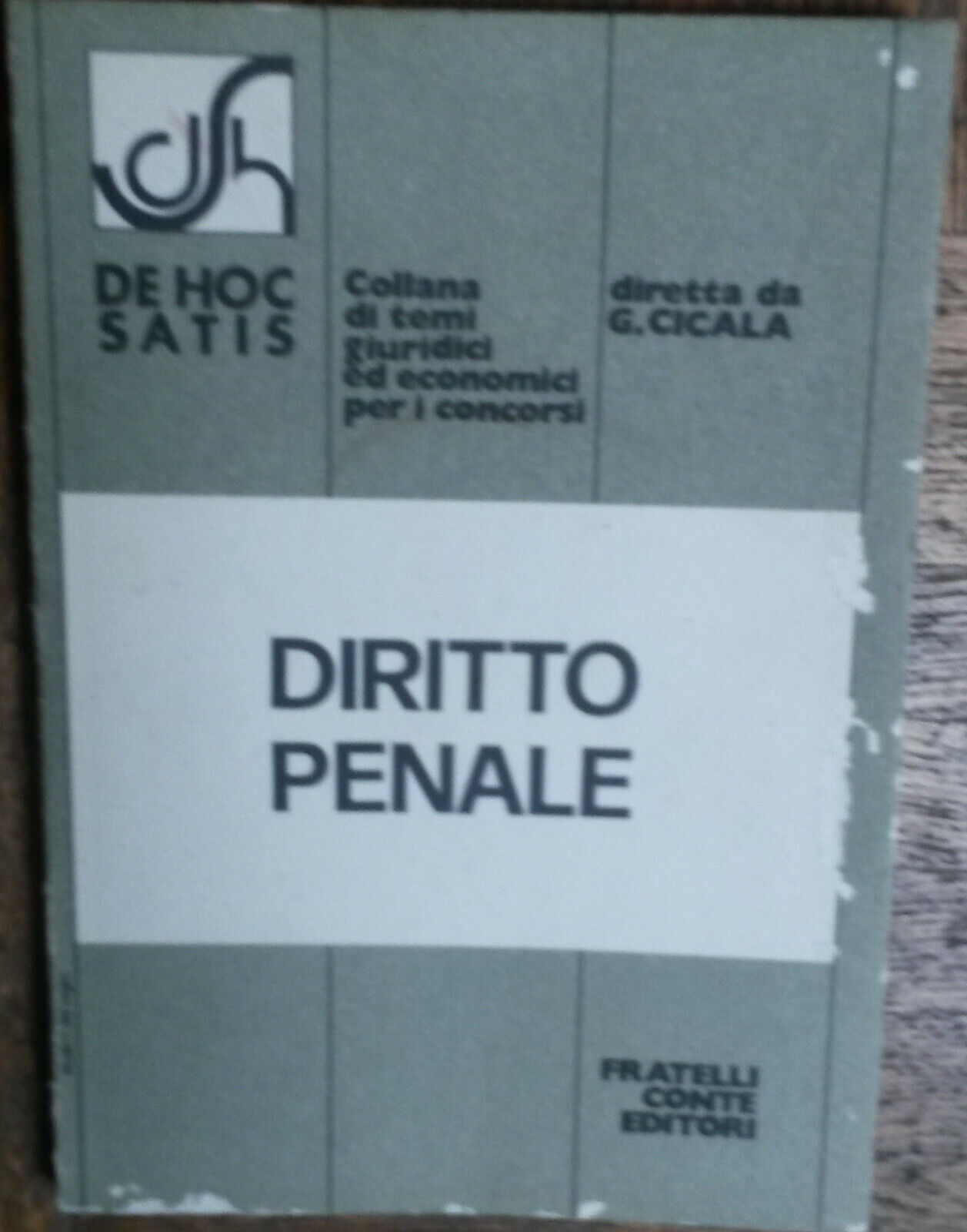 Diritto penale - Giuseppe Cicala - Fratelli Conte Editore,1975 - R