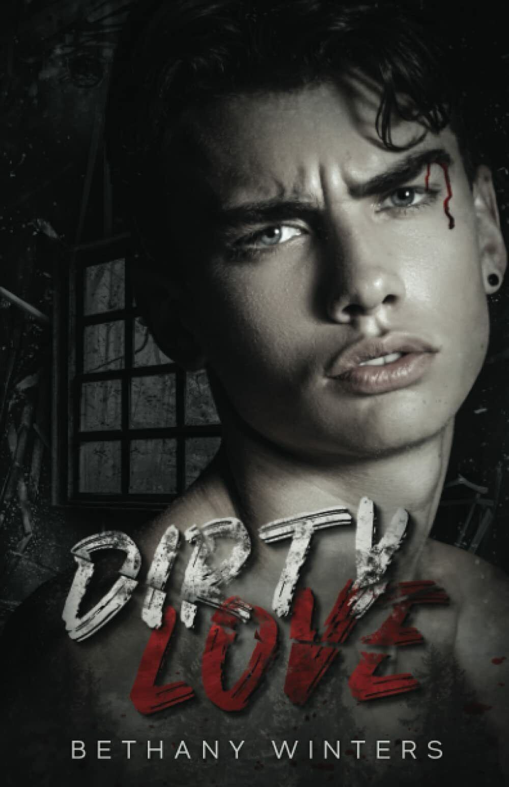 Dirty Love di Bethany Winters,  2022,  Indipendently Published