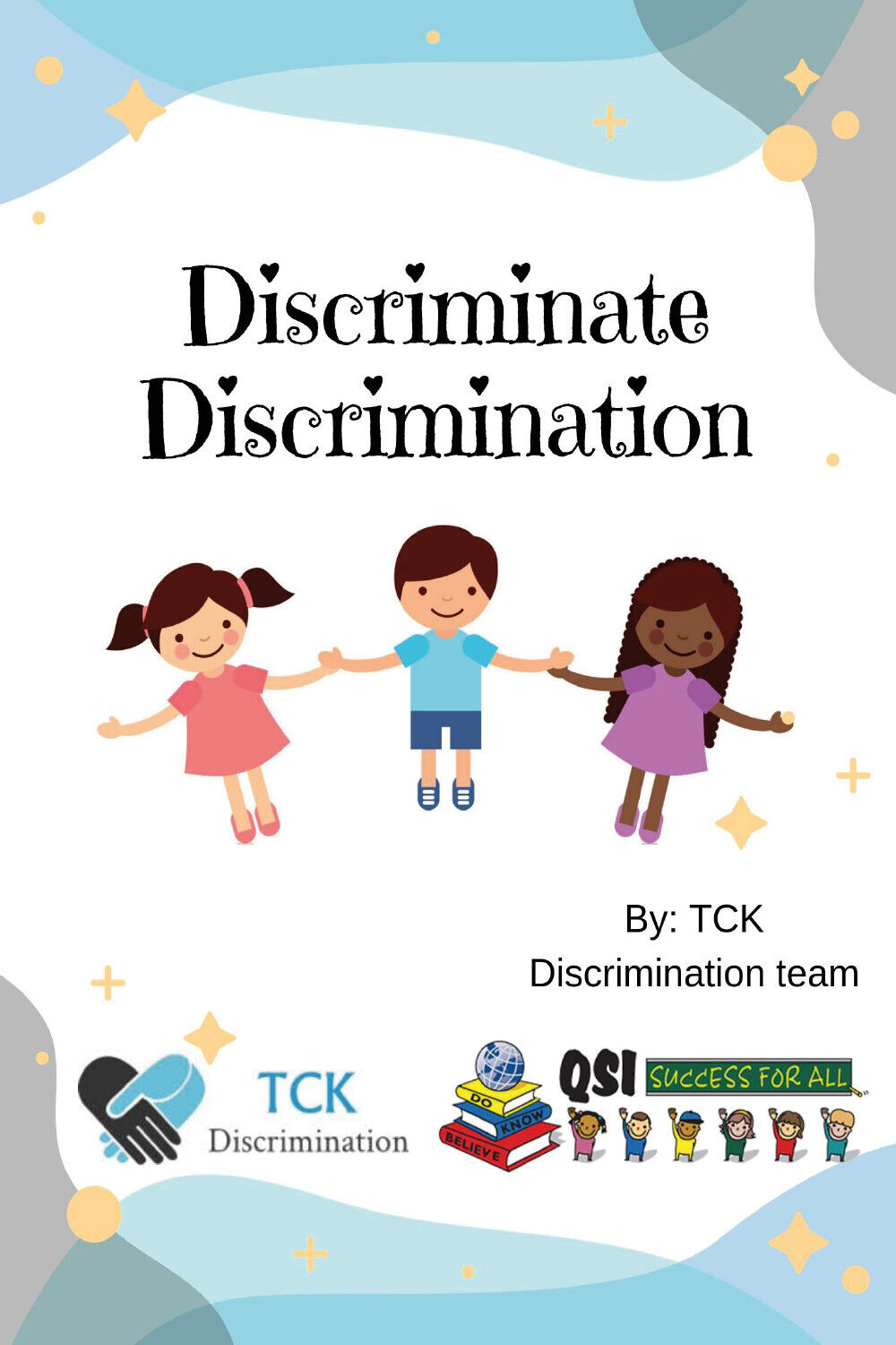 Discriminate Discrimination -  Scuola Qsi Di Brindisi,  2019,  Youcanprint
