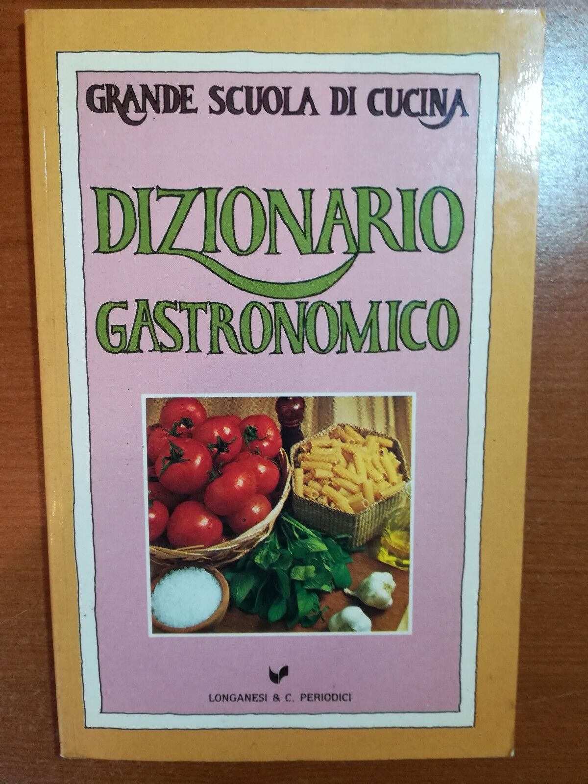 Dizionario Gastronomico - AA.VV. Lonanesi & C. - 1995 -M
