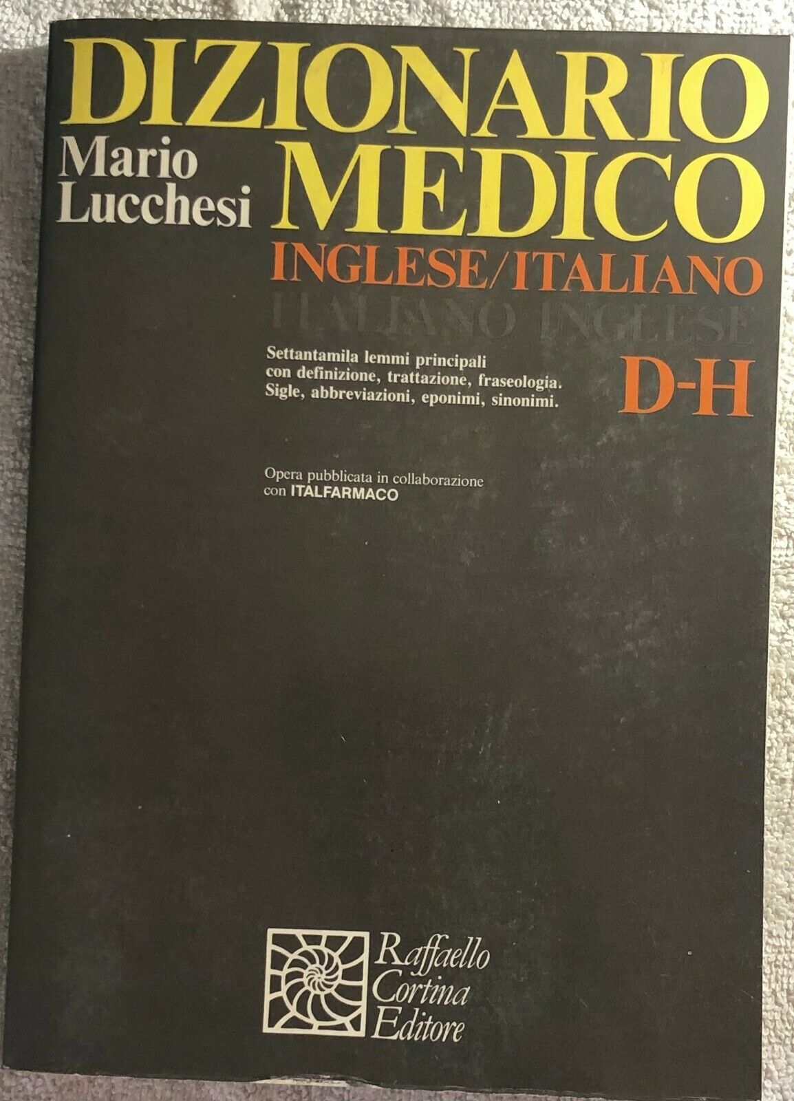 Dizionario medico Inglese-Italiano D-H di Mario Lucchesi,  1985,  Raffaello Cort