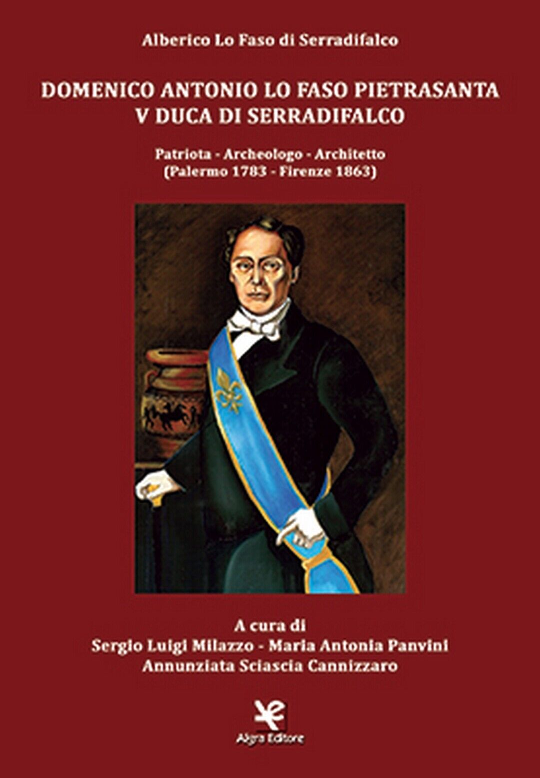 Domenico Antonio Lo Faso Pietrasante V Duca di Serradifalco (S: L. Milazzo)
