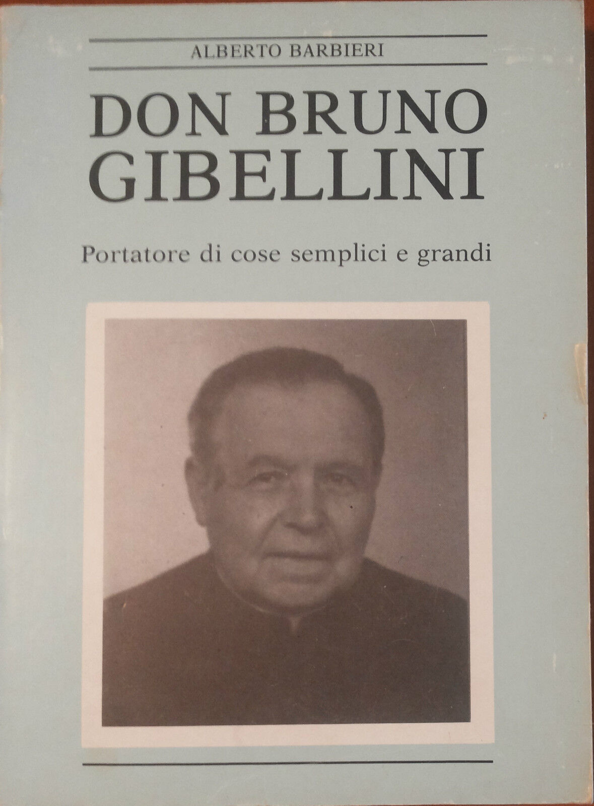 Don Bruno Gibellini - Alberto Barbieri - Mucchi,1990 - A