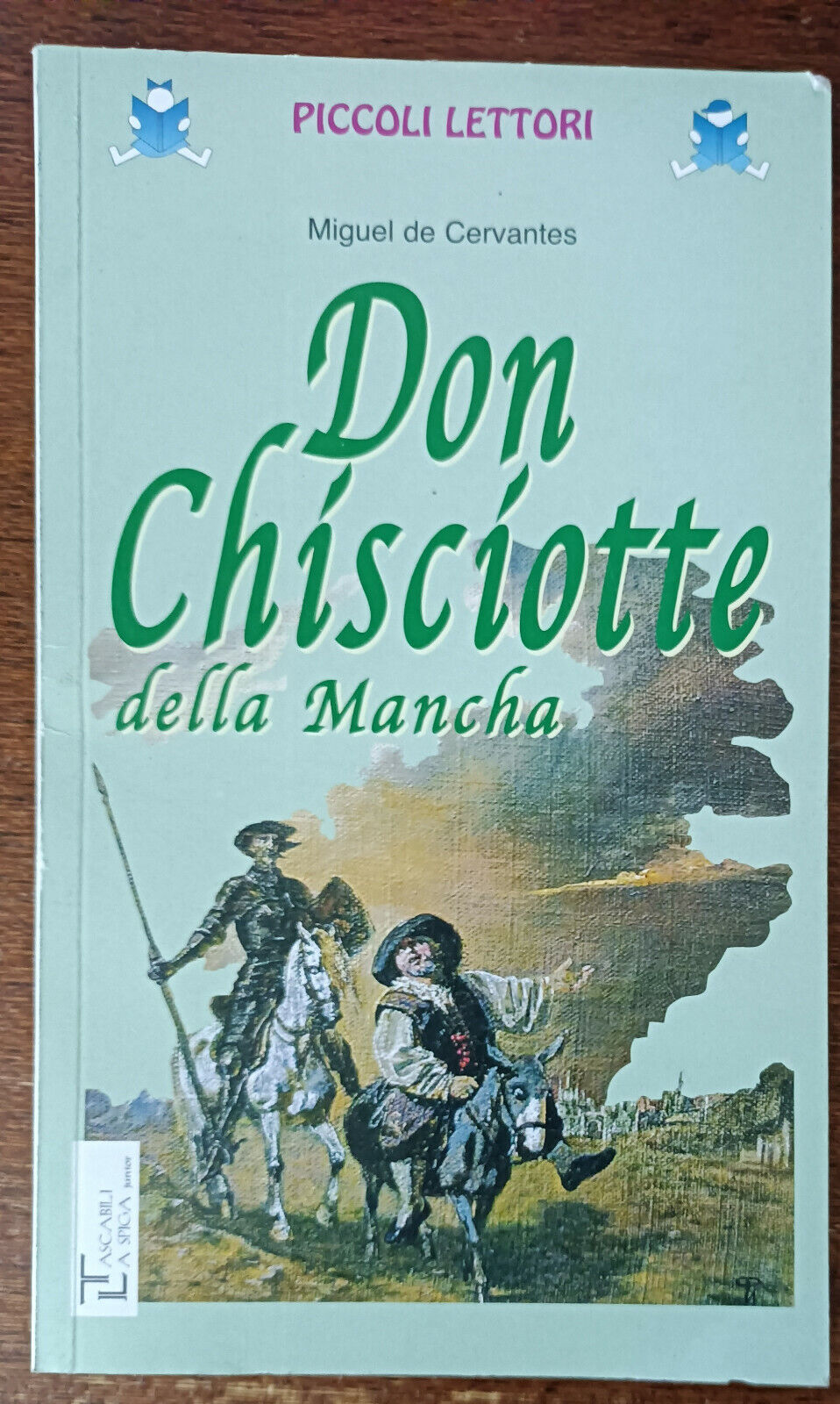 Don Chisciotte della Mancha -  Miguel de Cervantes  - la spiga, 2009 - A