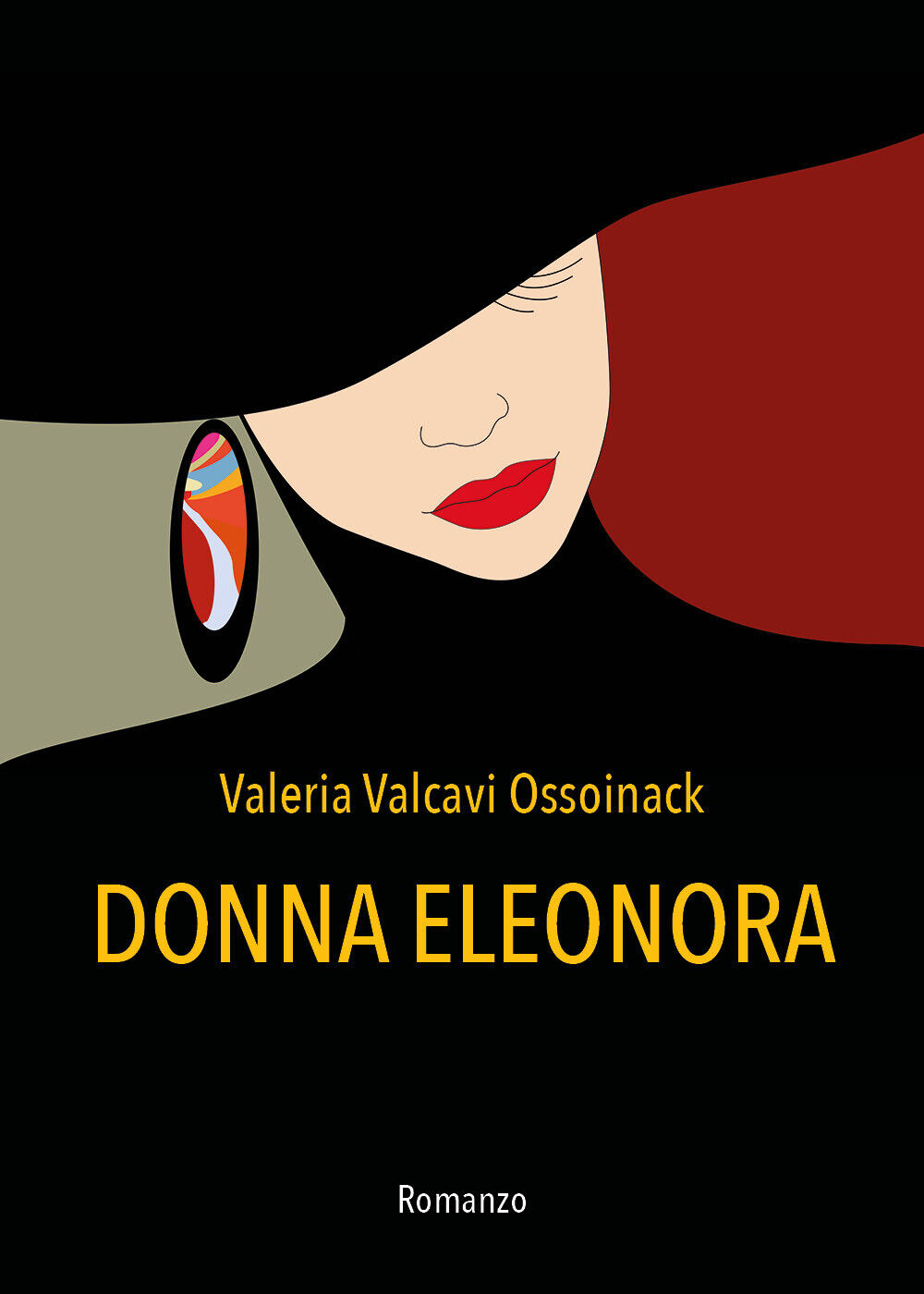 Donna Eleonora di Valeria Valcavi Ossoinack,  2021,  Youcanprint
