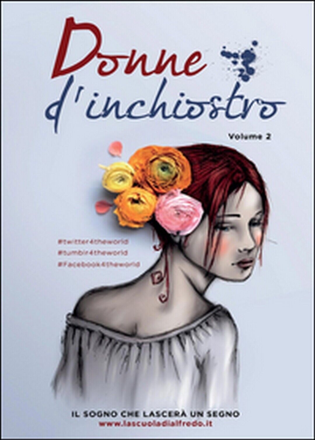 Donne d'inchiostro Vol.2  di Aa Vv,  2015,  Youcanprint