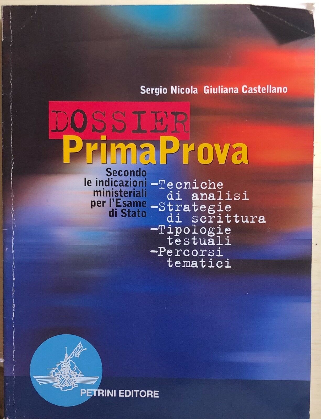 Dossier Prima Prova di Nicola-castellano, 2001, Petrini Editore