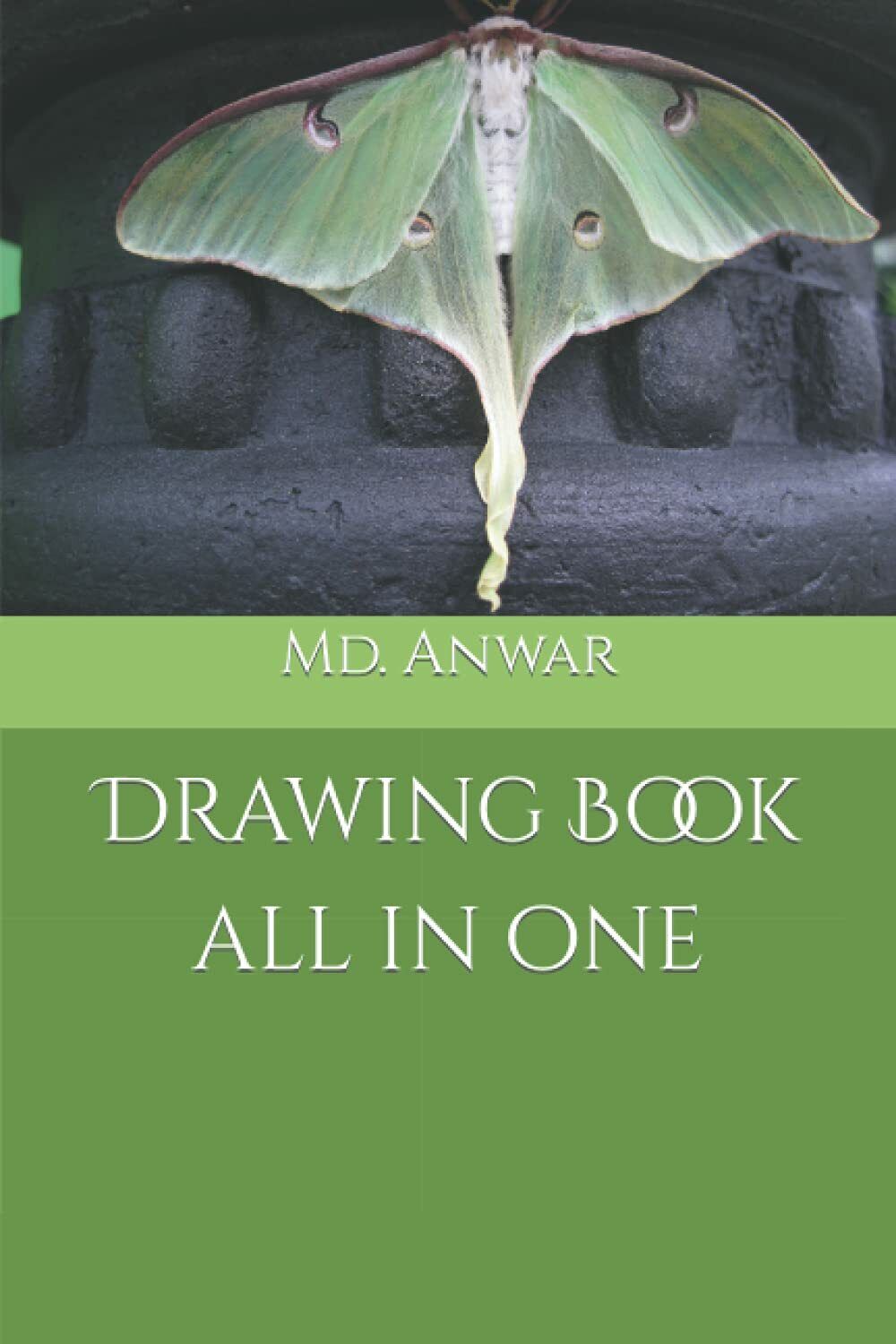 Drawing Book all in one di Md. Anwar,  2021,  Indipendently Published