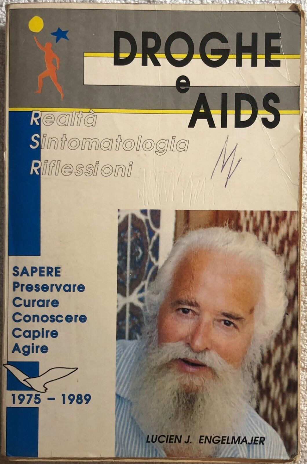 Droghe e AIDS di Lucien J. Engelmajer,  1989,  Le Patre