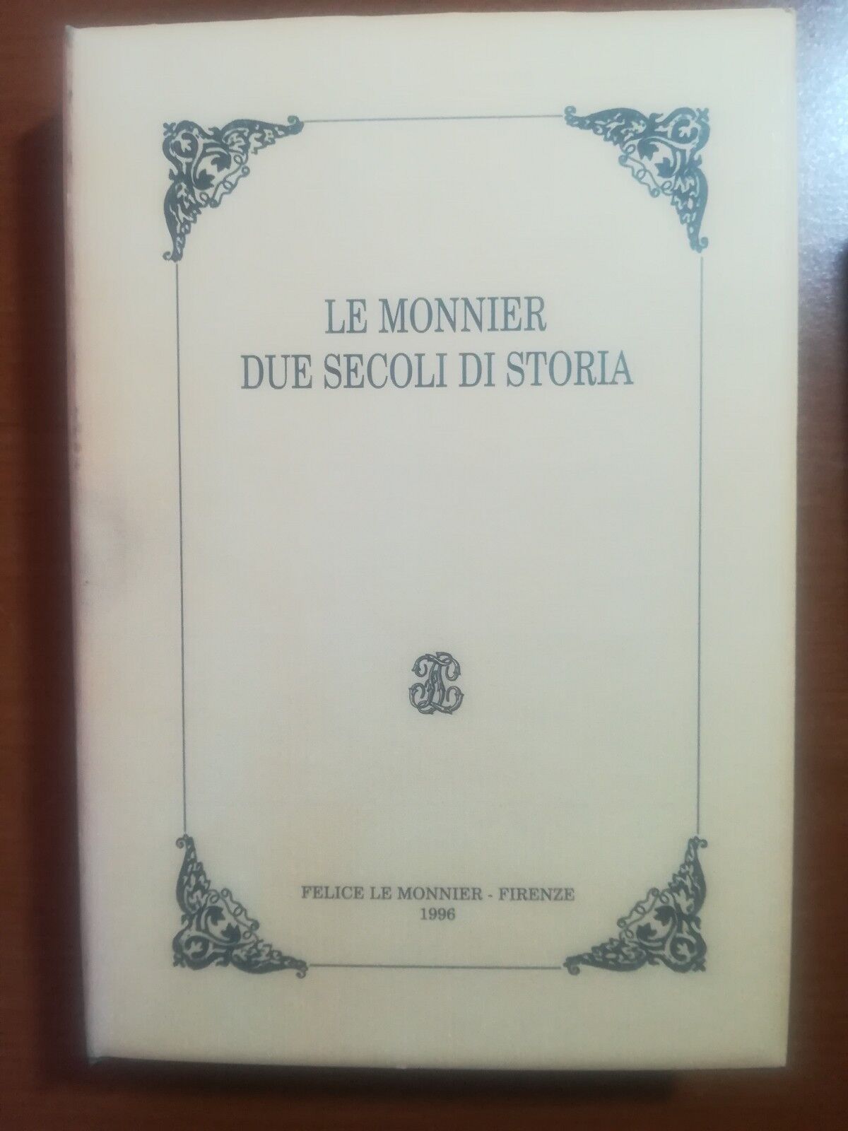 Due secoli  di storia - Le Monnier - Le Monnier - 1996 - M