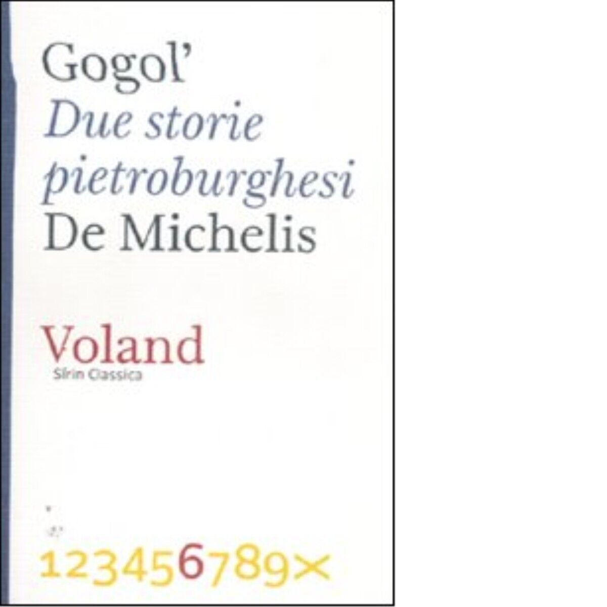 Due storie pietroburghesi di Nikolaj GogoL', 2012-01, Voland