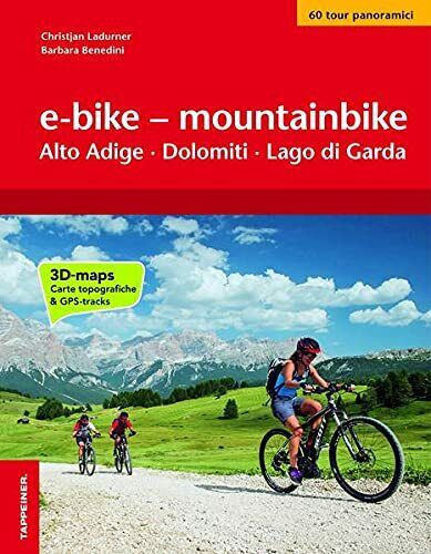E-bike & mountainbike - Christjan Ladurner, Barbara Benedini - 