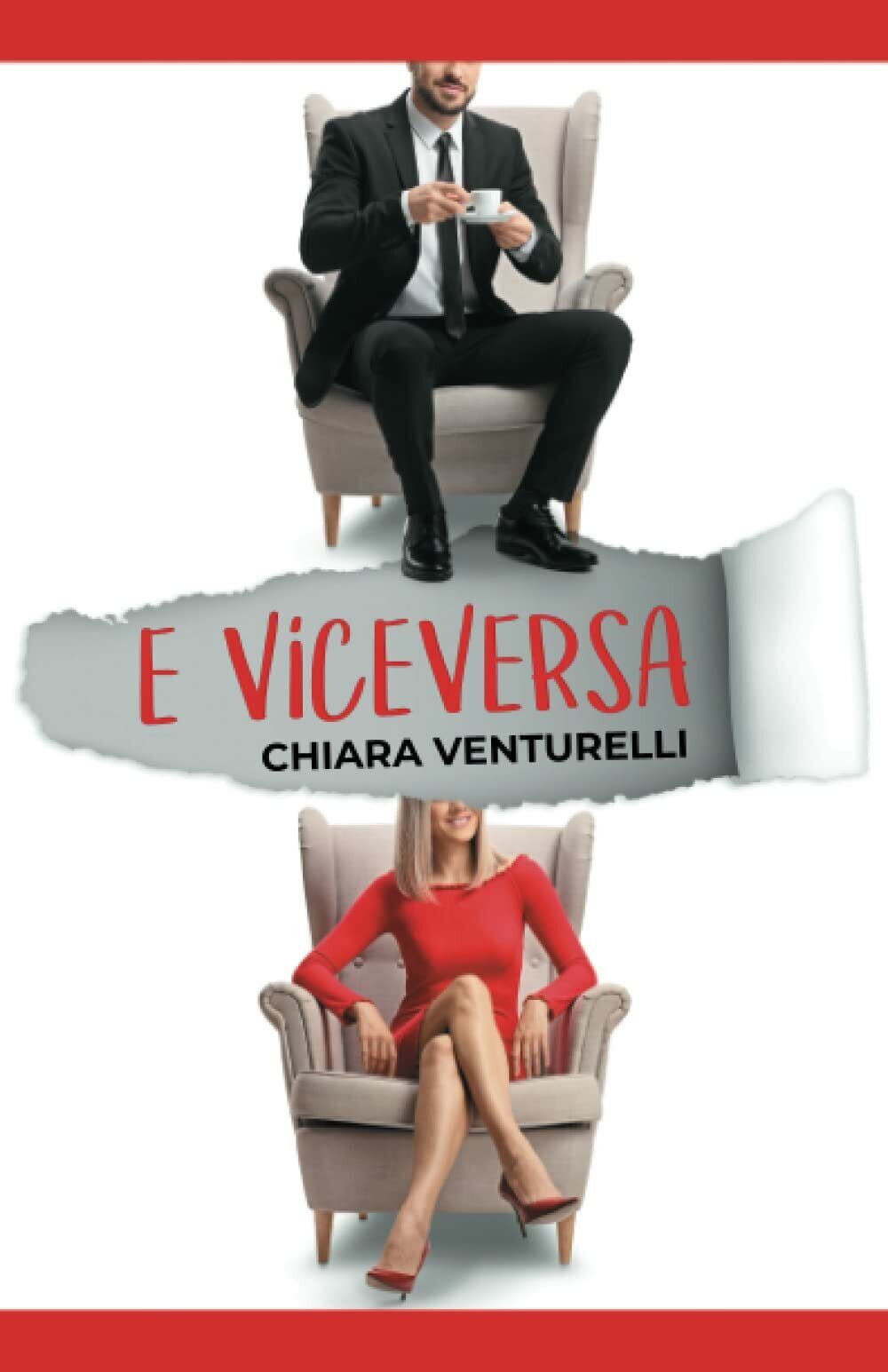 E viceversa: Una commedia romantica di Chiara Venturelli,  2021,  Indipendently 