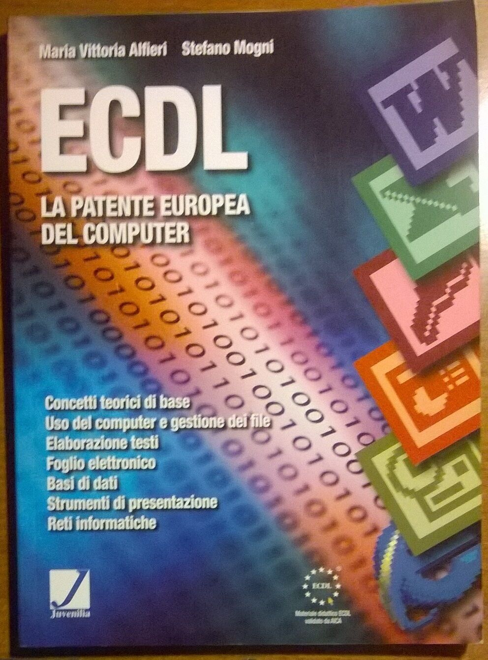 ECDL La patente europea del computer - Alfieri, Mogni - Juvenilia, 2002 - L