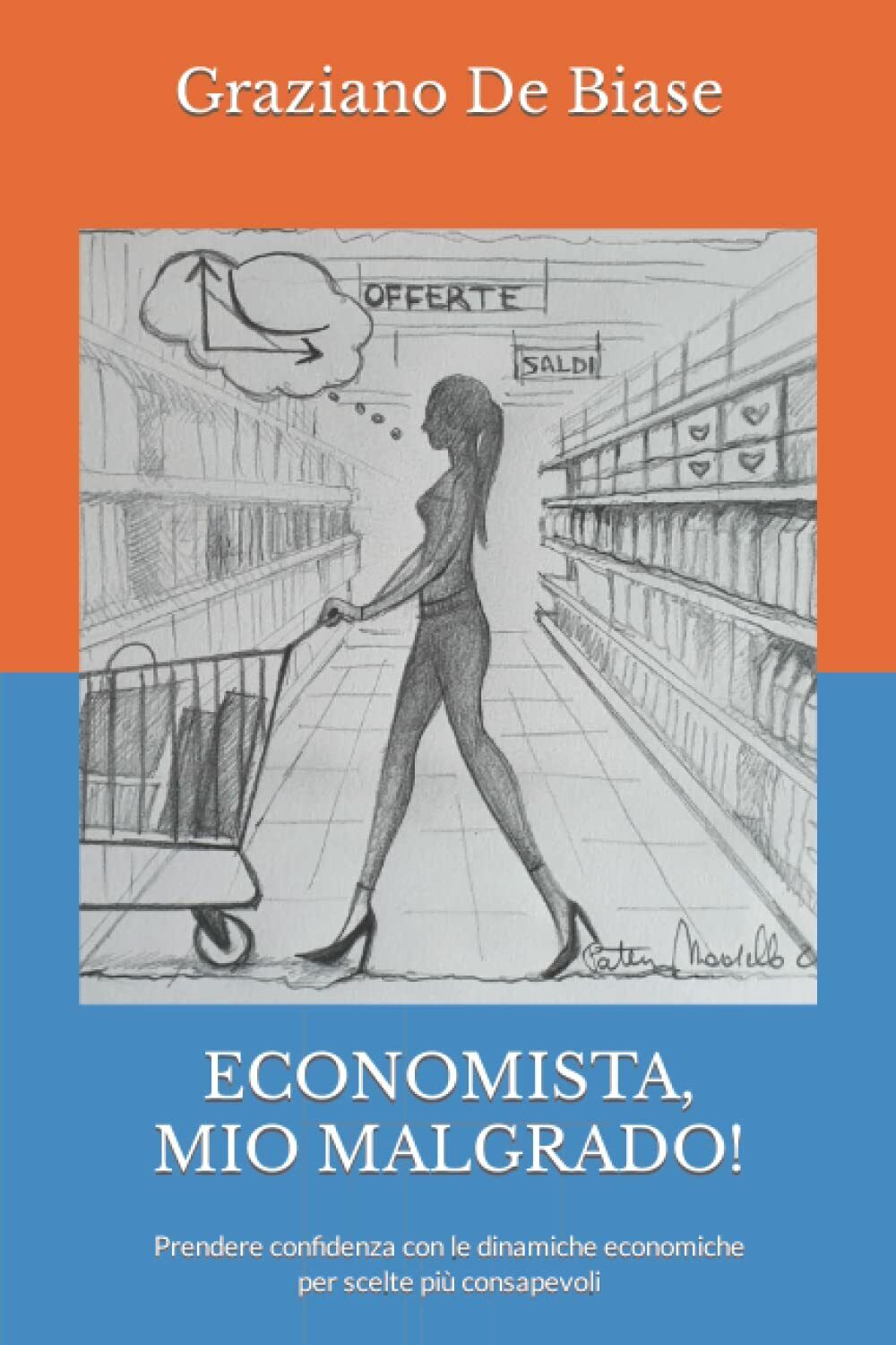 ECONOMISTA, MIO MALGRADO!: Prendere confidenza con le dinamiche economiche per s