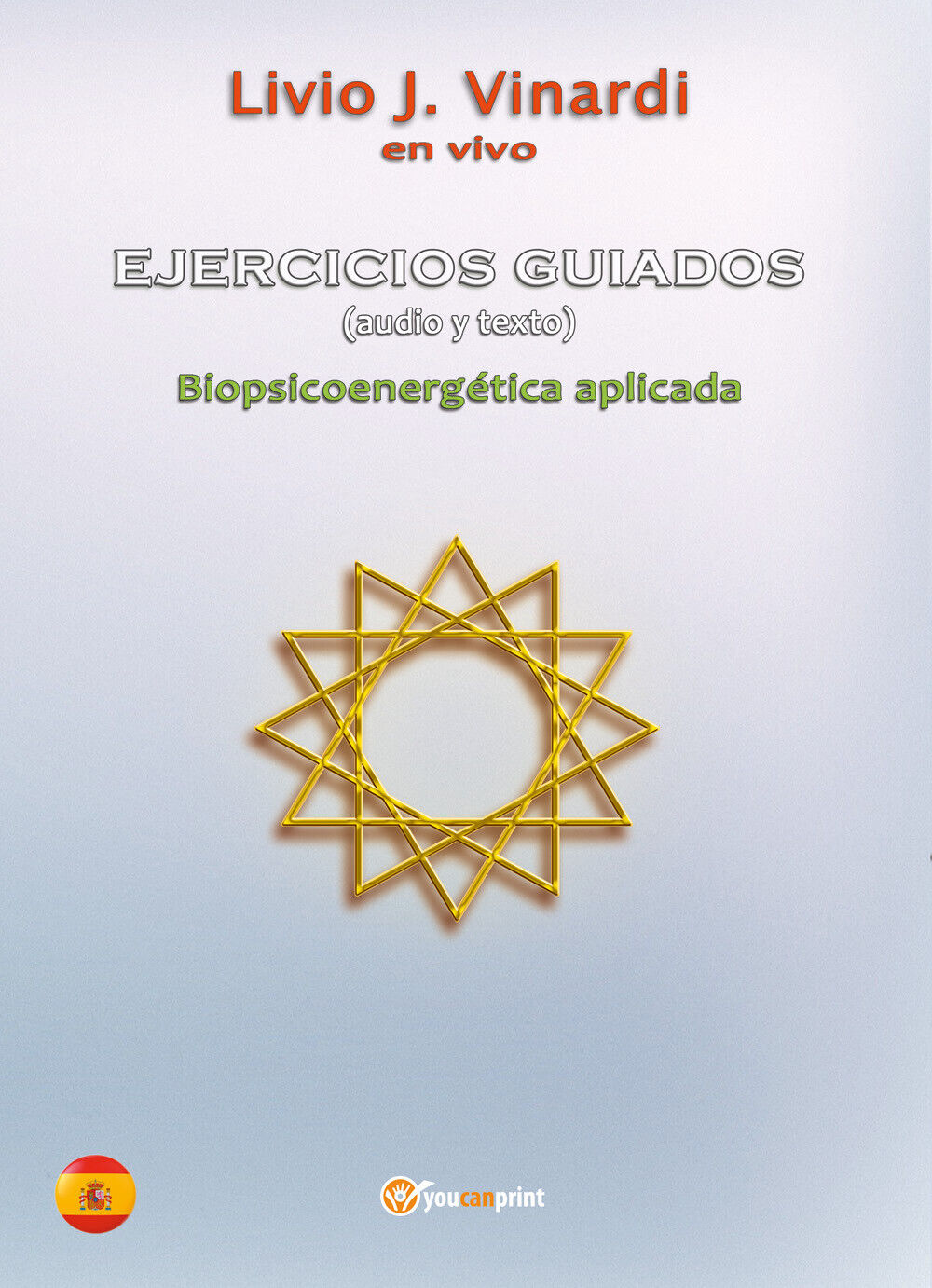 EJERCICIOS GUIADOS (audio y texto) - Biopsicoenerg?tica aplicada (EN ESPA?OL)