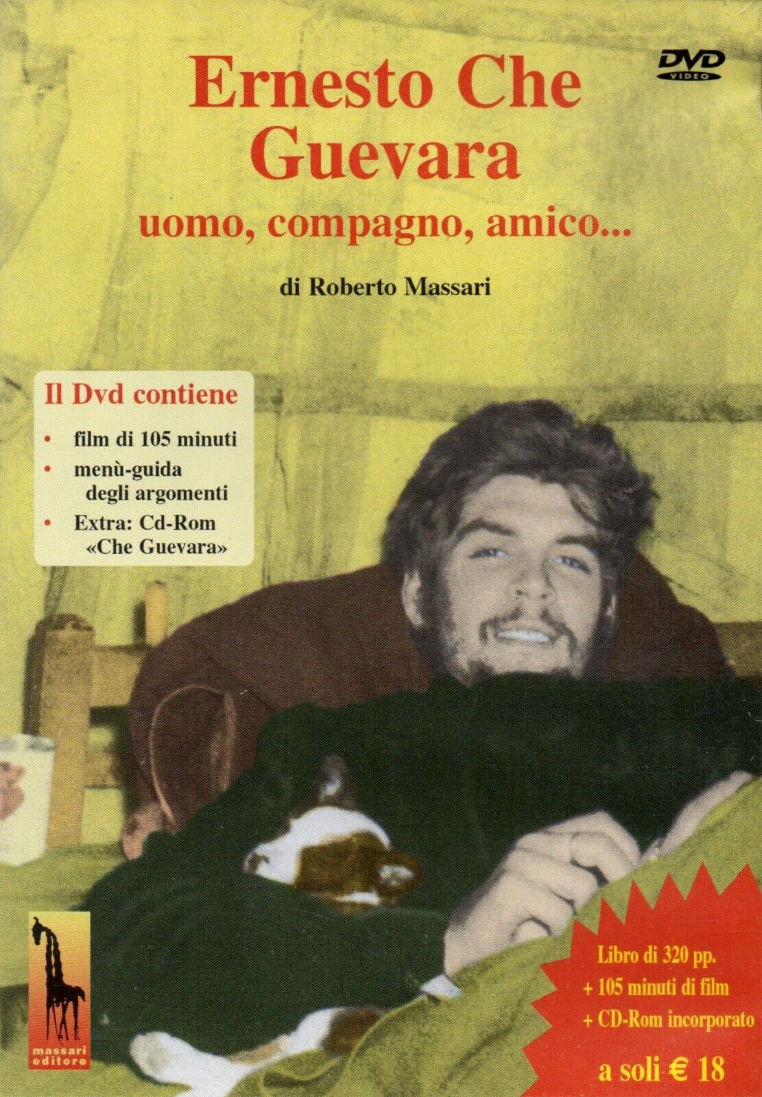 ERNESTO CHE GUEVARA uomo, compagno, amico? (DVD) di Aa.vv., 2003, Massari editor
