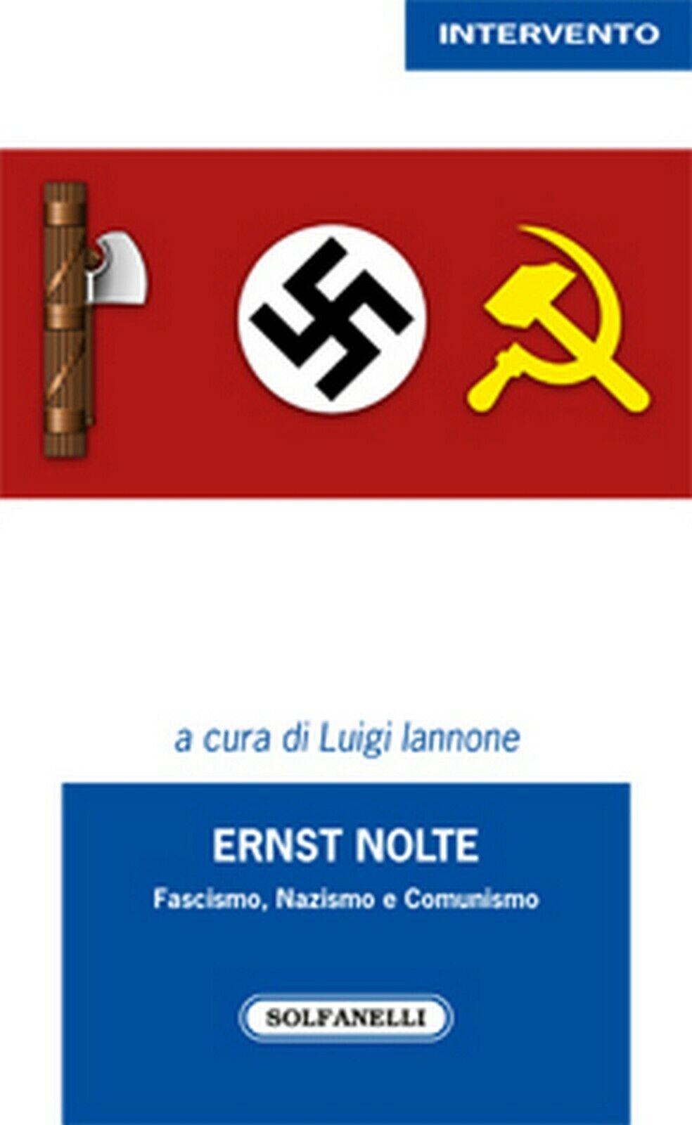 ERNST NOLTE  di Luigi Iannone (a Cura Di),  Solfanelli Edizioni