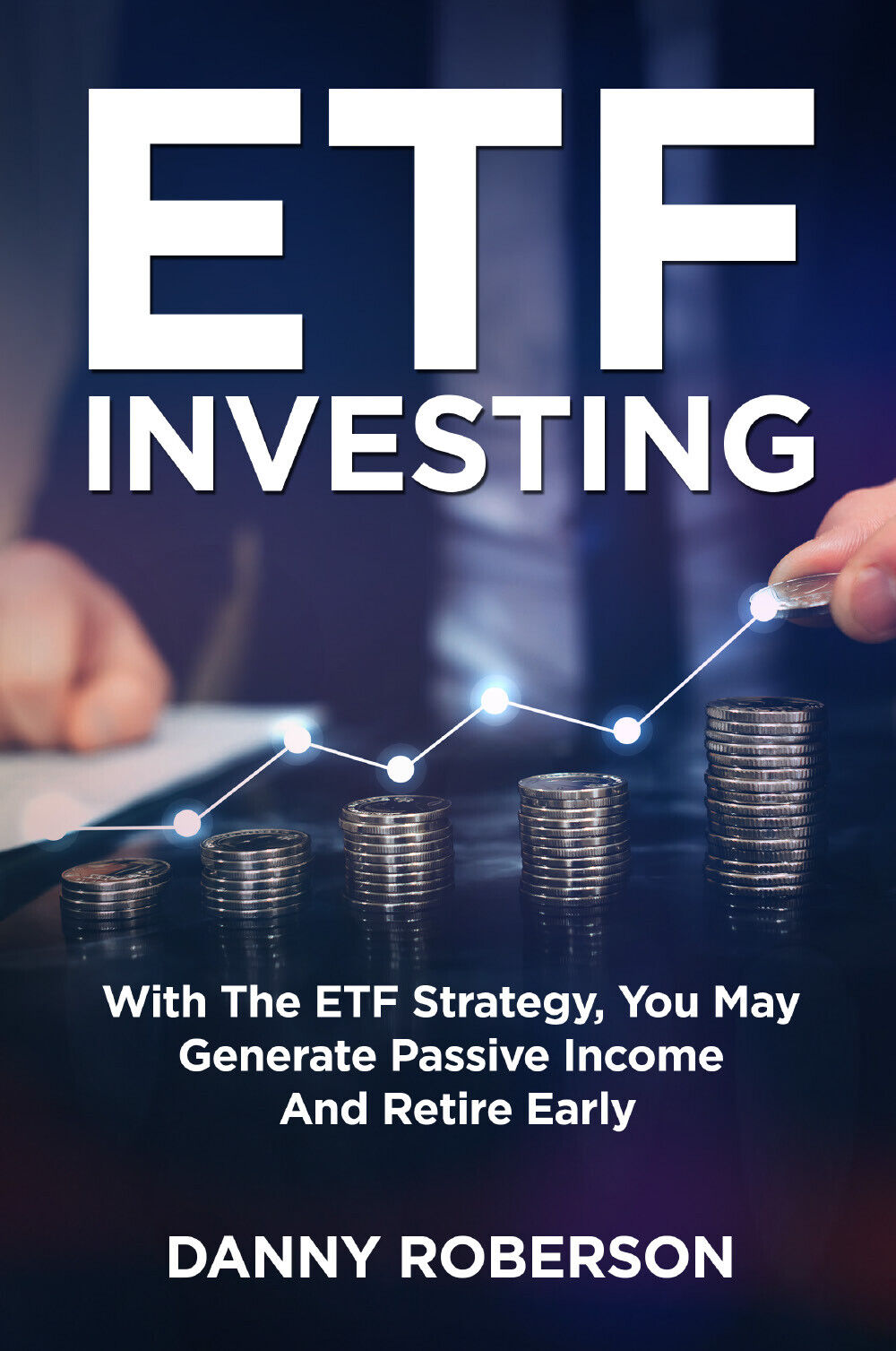 ETF Investing. With the ETF Strategy, you may generate passive income and retire