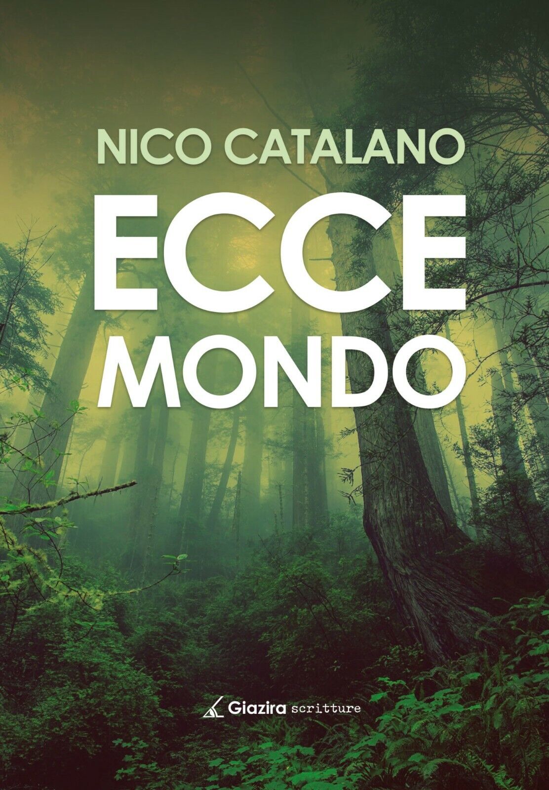 Ecce mondo - Nico Catalano - Giazira - 2020