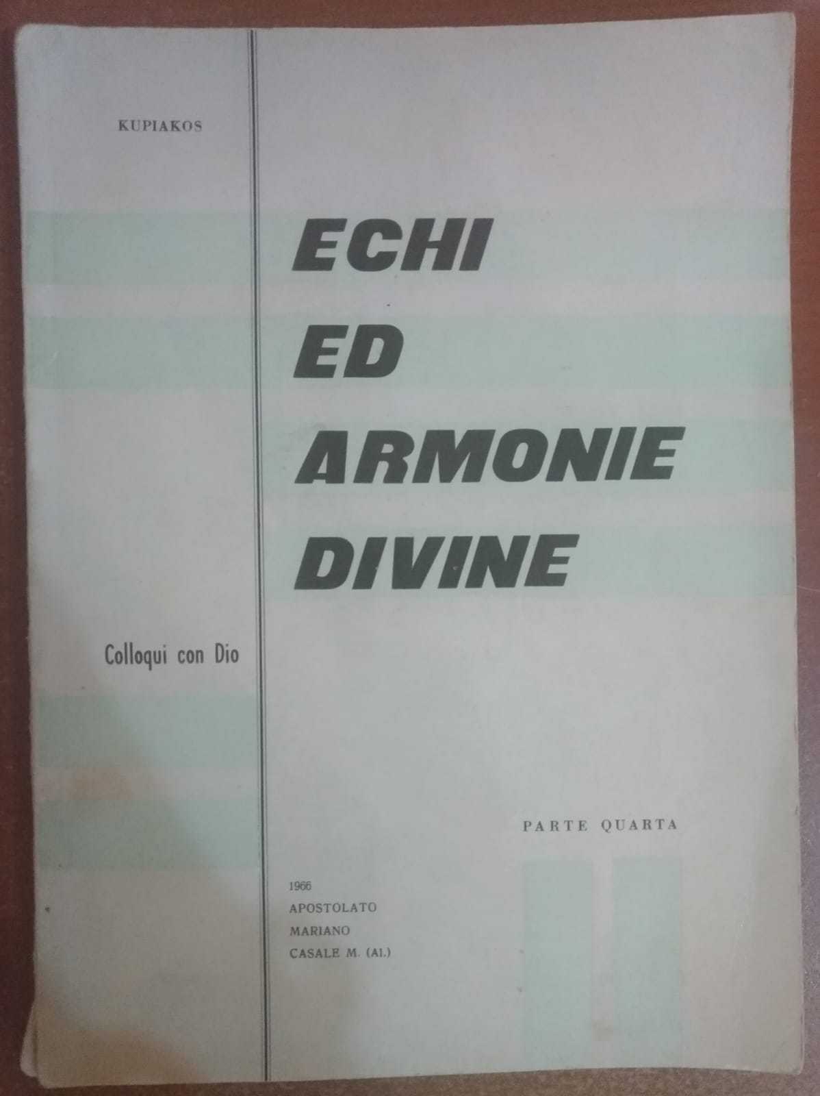 Echi ed armonie divine,colloqui con Dio,parte quarta-Kupiakos,1966 - S