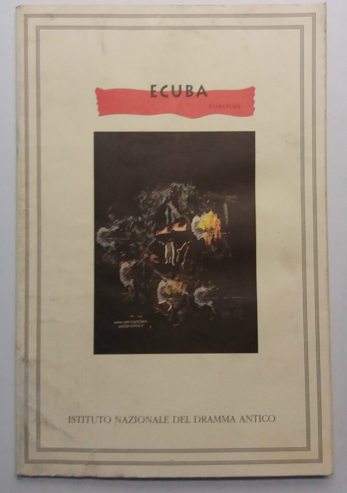 Ecuba - Euripide - Istituto Nazionale del Dramma Antico - 1998 - G