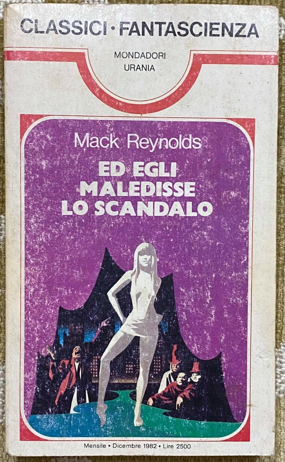 Ed egli maledisse lo scandalo - Mack Reynolds - Mondadori - 1982 - M