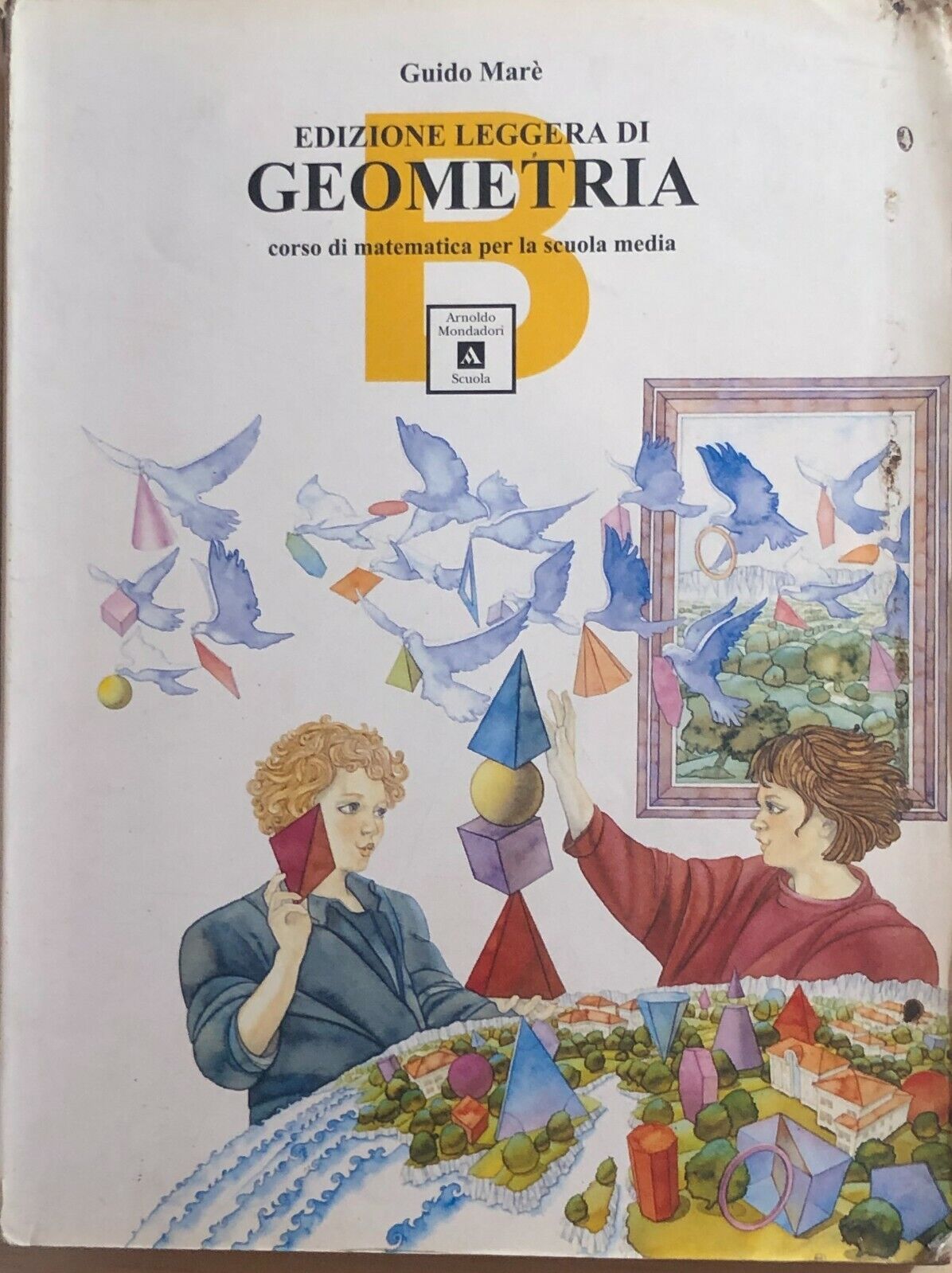 Edizione leggera di geometria B di Guido Mar?, 1995, Arnoldo Mondadori
