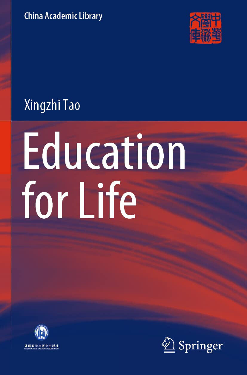 Education For Life -  Xingzhi Tao - Springer, 2022