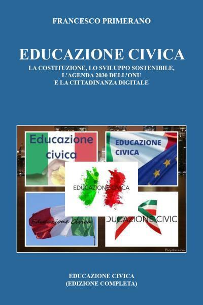 Educazione Civica: la Costituzione, lo Sviluppo Sostenibile, L'agenda 2030 delL'
