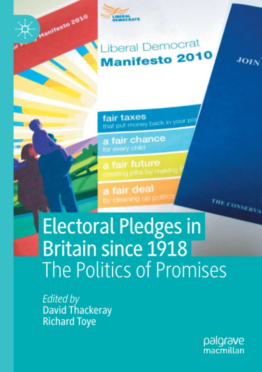 Electoral Pledges In Britain Since 1918 - David Thackeray - Psalgrave, 2021