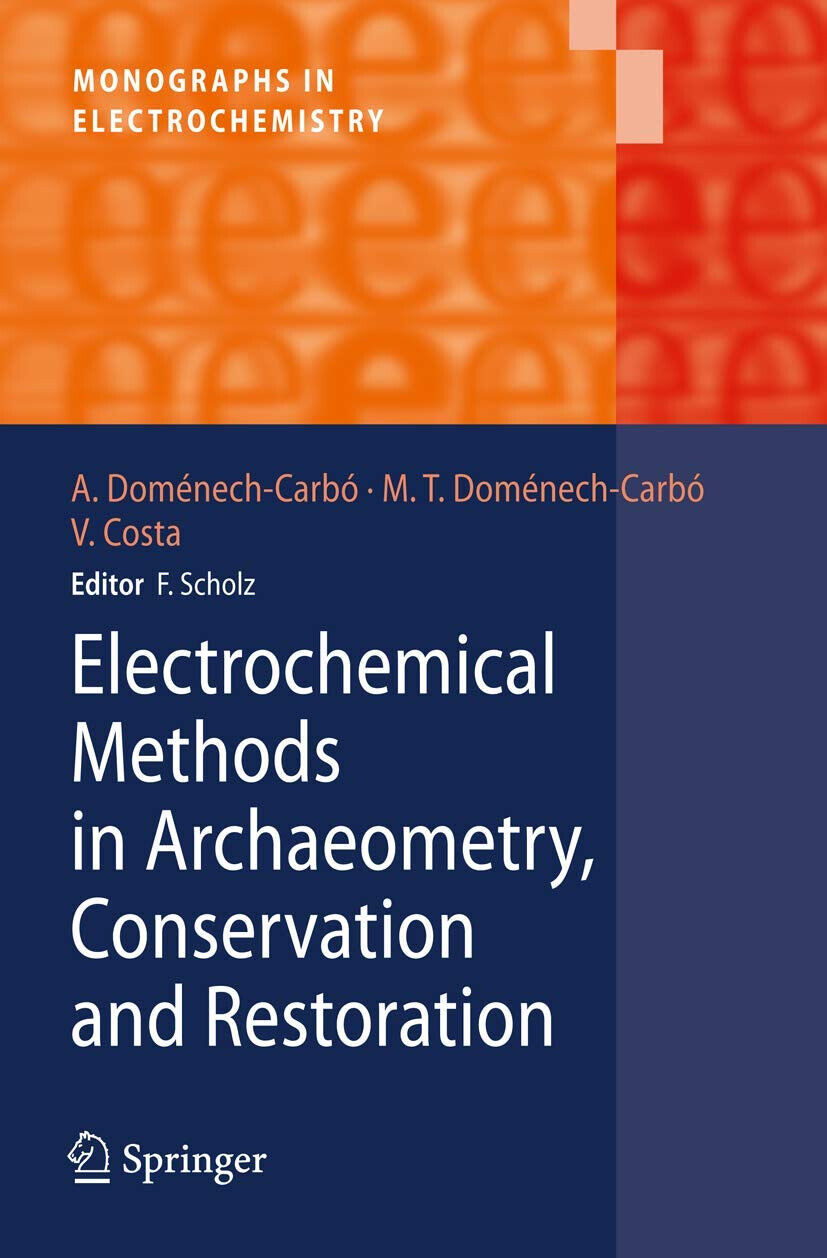 Electrochemical Methods in Archaeometry, Conservation and Restoration - 2010