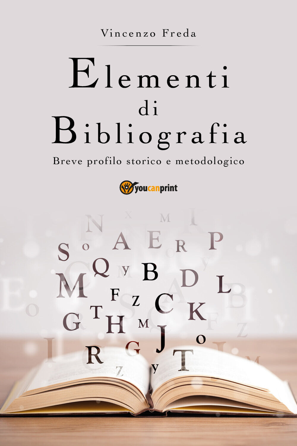 Elementi di bibliografia. Breve profilo storico e metodologico - Freda - P