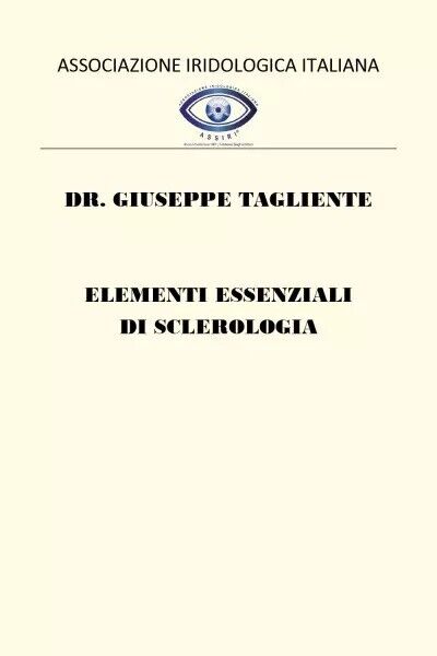 Elementi essenziali di sclerologia di Giuseppe Tagliente, 2023, Youcanprint