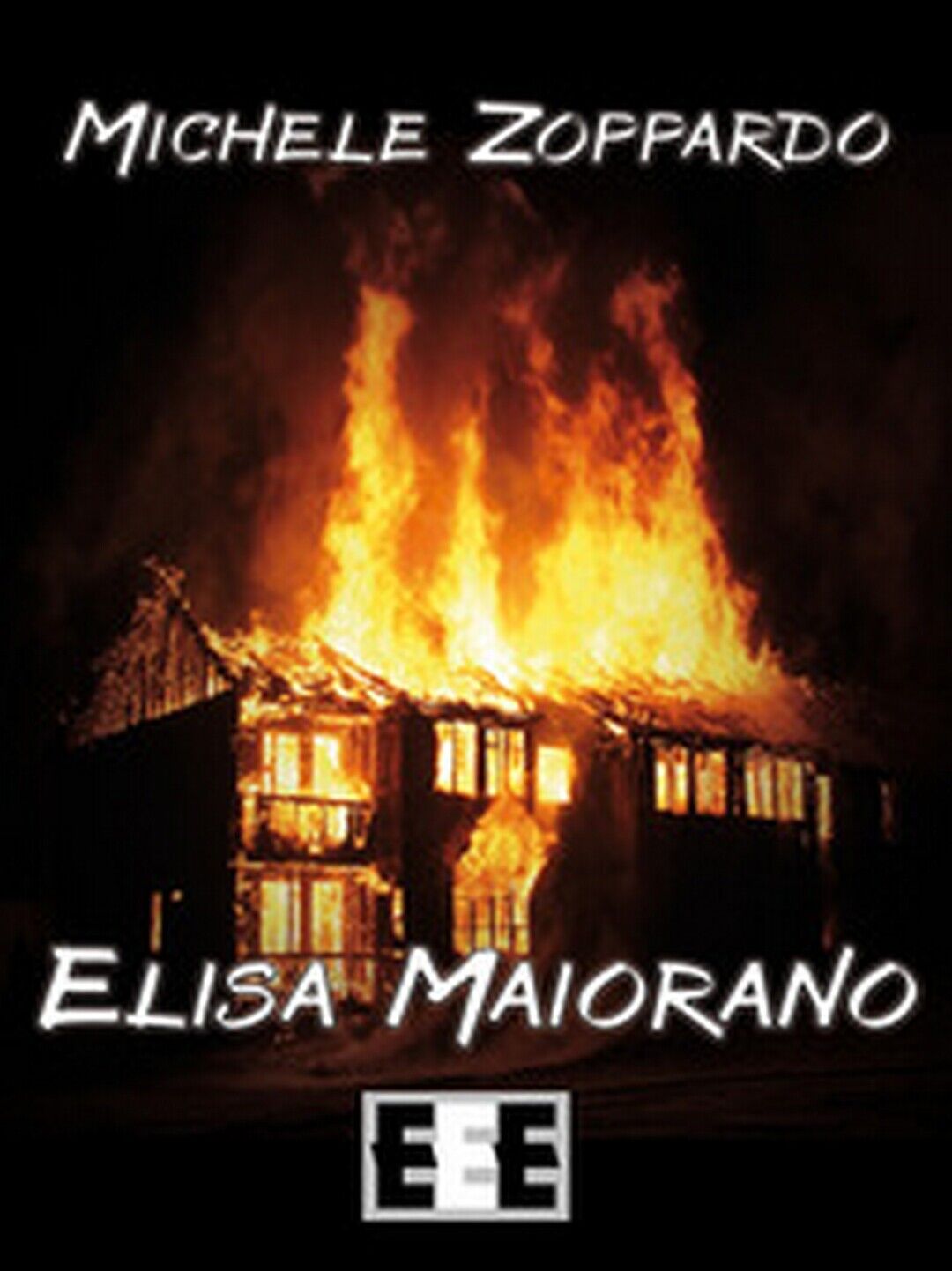 Elisa Maiorano  di Zoppardo Michele,  2019,  Eee-edizioni Esordienti