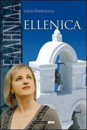 Ellenica di Giusi Dangelico,  2011,  Di Marsico Libri