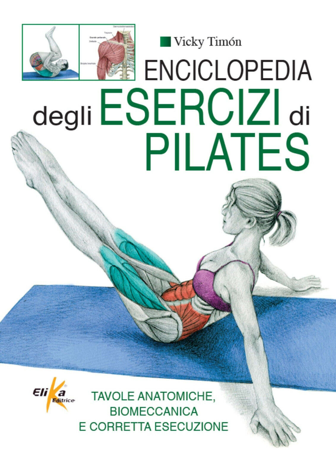 Enciclopedia degli esercizi di pilates - Vicky Timon - Elika, 2014