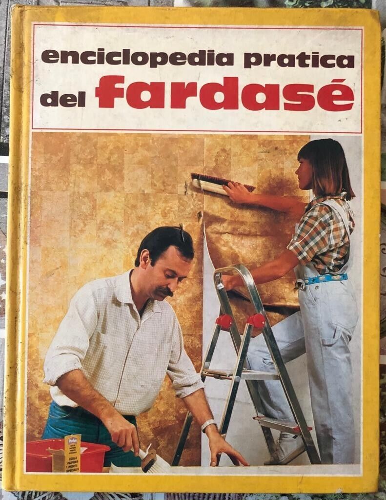 Enciclopedia pratica del fardas? vol. 1 di Aa.vv., 1980, Longanesi E C.