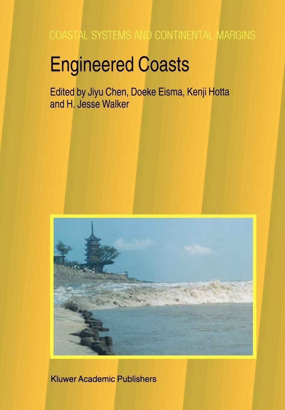 Engineered Coasts - i Jiyu Chen - Springer, 2010