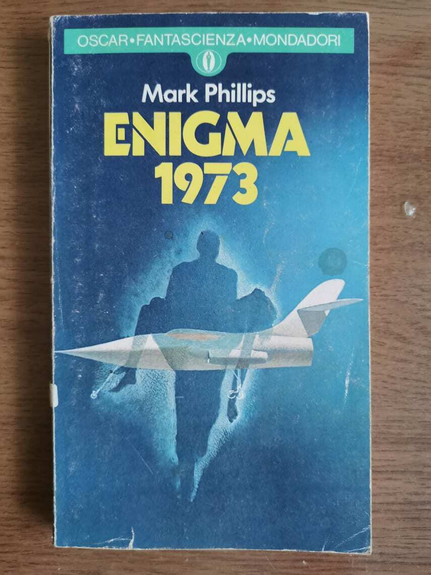 Enigma 1973 - M. Phillips - Mondadori - 1978 - AR
